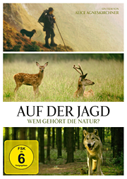 Auf der Jagd – Wem gehört die Natur?