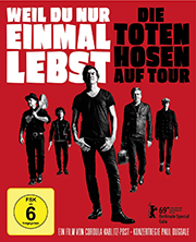 Weil du nur einmal lebst – Die Toten Hosen auf Tour