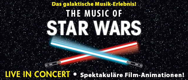The Music of STAR WARS - Live in Concert