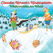 Claudia Koreck: Kinderplatte II (Weihnachten im Wald)