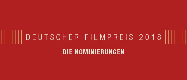 Nominierungen des deutschen Filmpreises 2018!